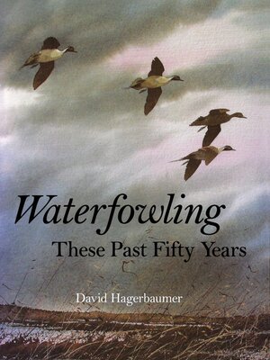 cover image of Waterfowling These Past Fifty Years